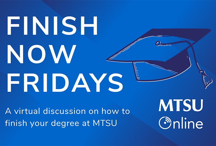 MTSU Online, University College begins virtual ‘Finish Now Fridays’ for adult degree seekers