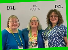 Karen Hein, Kim Godwin, and Tara Perrin present at D2L Conference