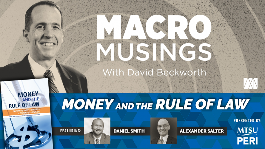Macro Musings Podcast Event: Money and the Rule of Law
