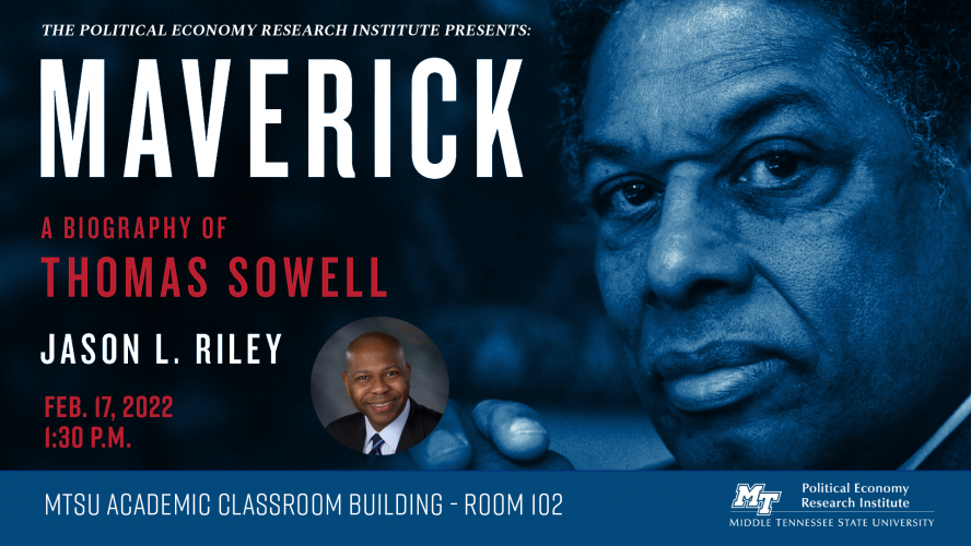 Maverick: A Biography of Thomas Sowell, with Jason Riley